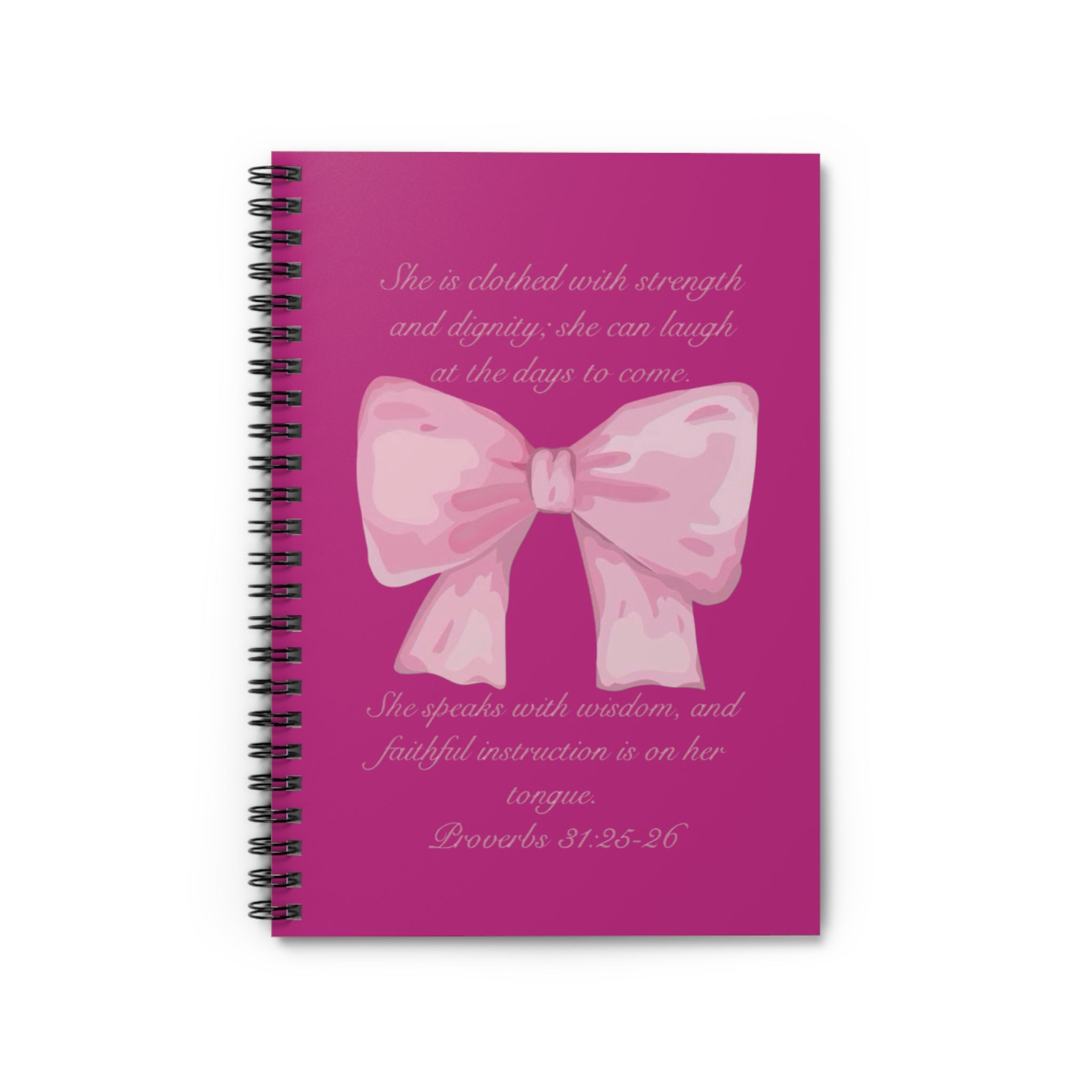 Spiral Proverbs 31:25-26 Notebook