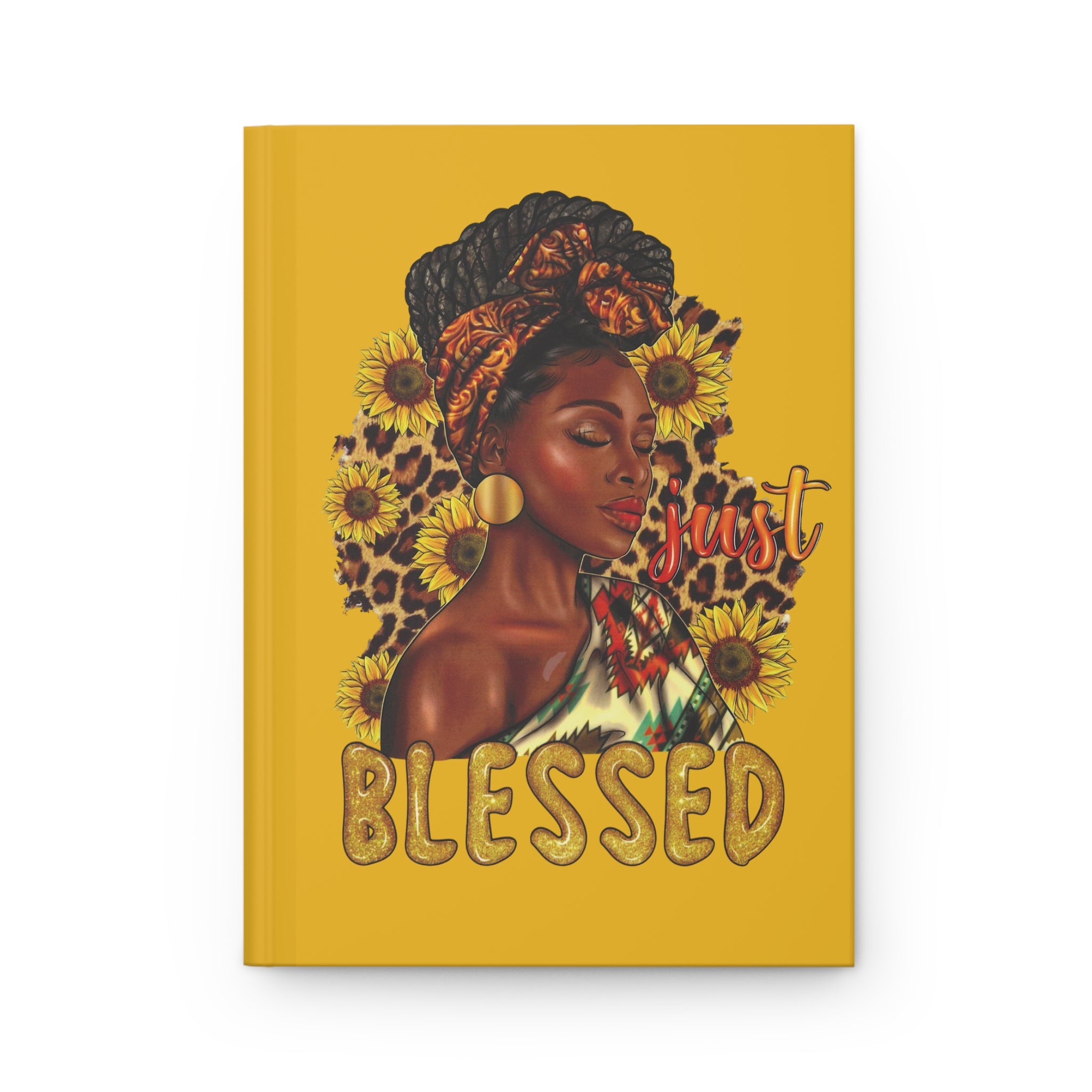 Just Blessed Hardcover Journal - Inspirational Notebook for Black Women, Gift for Everyday Reflection, Sunflower Design, Motivational [...]