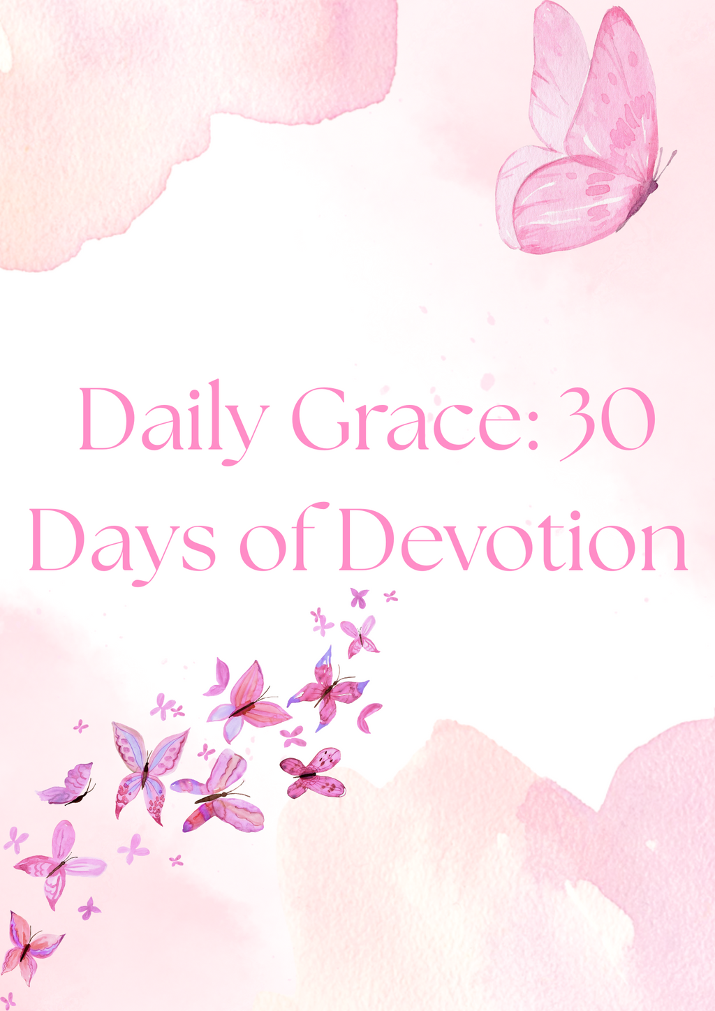 Daily Grace: 30 Days of Devotional